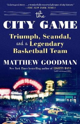 The City Game - Matthew Goodman
