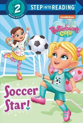 Soccer Star! (Butterbean's Cafe) -  RANDOM HOUSE