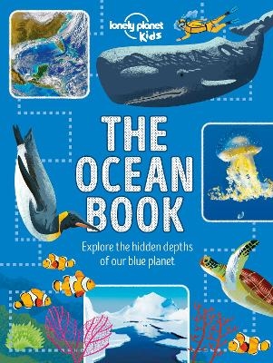 Lonely Planet Kids The Ocean Book -  Lonely Planet Kids, Derek Harvey