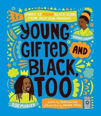 Young, Gifted and Black Too - Jamia Wilson