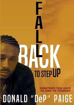 Fallback To Step Up - Donald Dep Paige