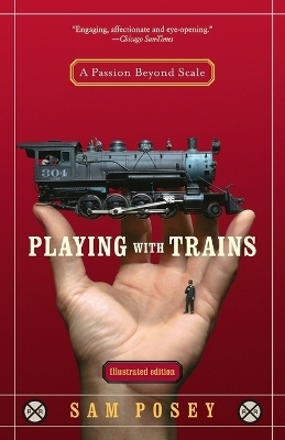 Playing with Trains - Sam Posey