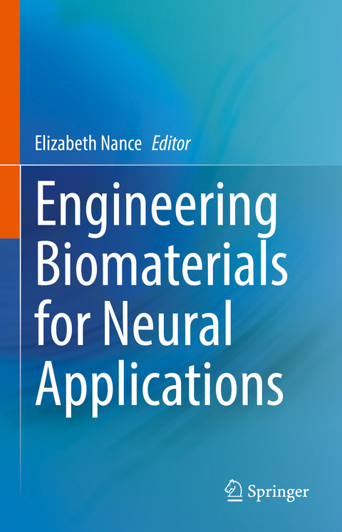 Engineering Biomaterials for Neural Applications - 