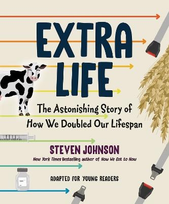 Extra Life (Young Readers Adaptation) - Steven Johnson