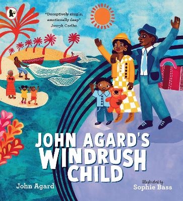 John Agard's Windrush Child - John Agard