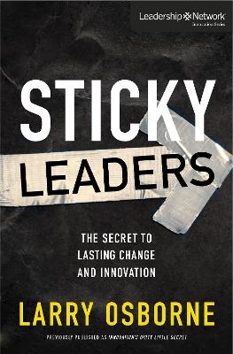 Sticky Leaders - Larry Osborne