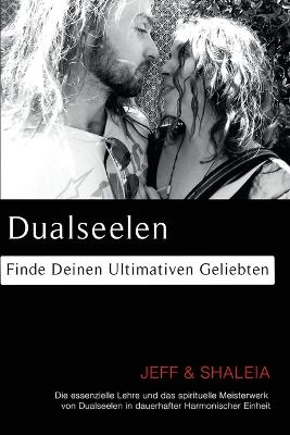 Dualseelen - Jeff Divine, Shaleia Divine