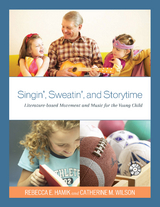 Singin', Sweatin', and Storytime -  Rebecca E. Hamik,  Catherine M. Wilson