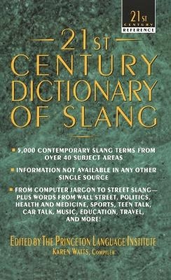 21st Century Dictionary of Slang -  Princeton Language Institute