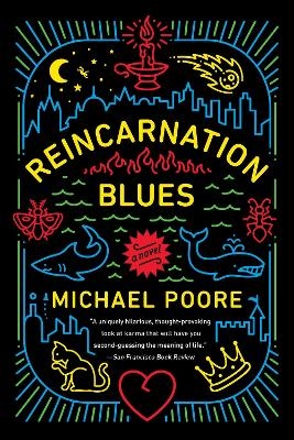 Reincarnation Blues - Michael Poore