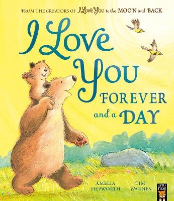 I Love You Forever and a Day - Amelia Hepworth, Tim Warnes