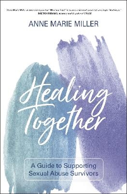 Healing Together - Anne Miller