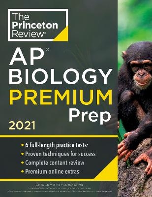 Princeton Review AP Biology Premium Prep, 2021 -  Princeton Review