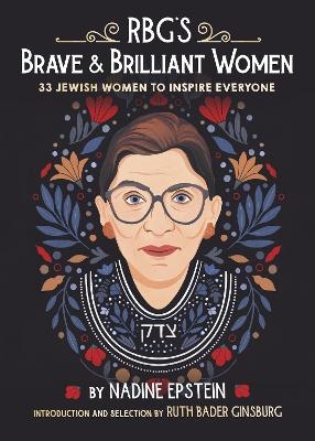 RBG's Brave & Brilliant Women - Nadine Epstein