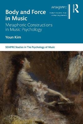 Body and Force in Music - Youn Kim