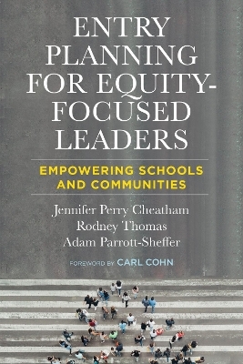 Entry Planning for Equity-Focused Leaders - Jennifer Perry Cheatham, Rodney Thomas, Adam Parrott-Sheffer, Carl Cohn