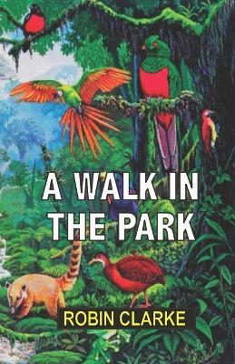 A Walk in the Park - Robin Clarke