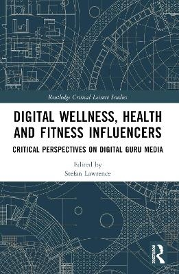 Digital Wellness, Health and Fitness Influencers - 