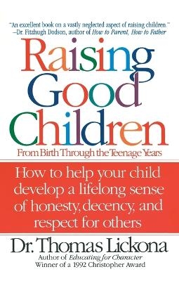 Raising Good Children - Thomas Lickona