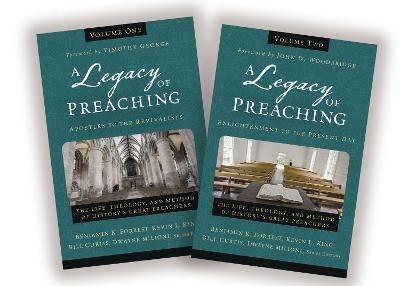 A Legacy of Preaching: Two-Volume Set---Apostles to the Present Day - 