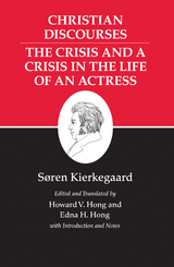 Kierkegaard's Writings, XVII, Volume 17 -  Soren Kierkegaard