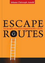 Escape Routes - Johann Christoph Arnold