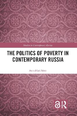 The Politics of Poverty in Contemporary Russia - Ann-Mari Sätre