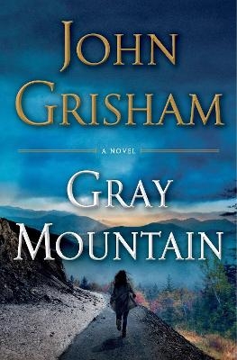 Gray Mountain - Limited Edition - John Grisham