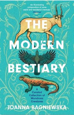 The Modern Bestiary - Joanna Bagniewska