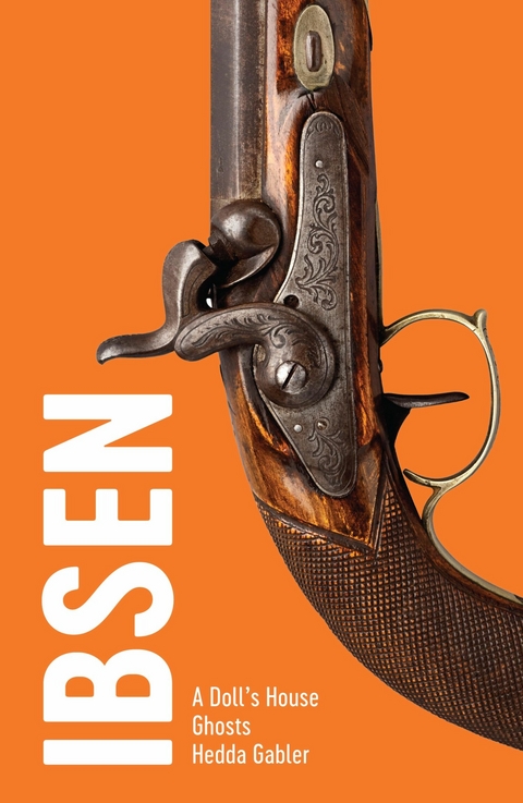 Ibsen: Three Plays -  Henrik Ibsen