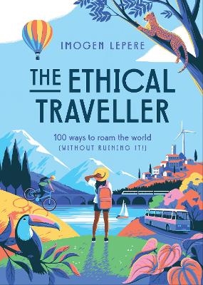 The Ethical Traveller - Imogen Lepere