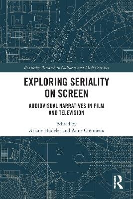 Exploring Seriality on Screen - 