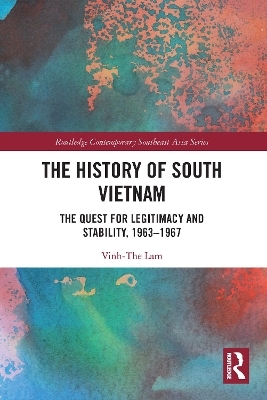 The History of South Vietnam - Lam - Vinh-The Lam