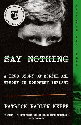 Say Nothing - PATRICK RADDEN KEEFE