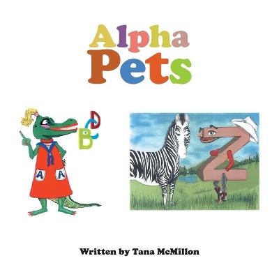 Alpha Pets - Tana McMillon