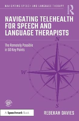 Navigating Telehealth for Speech and Language Therapists - Rebekah Davies