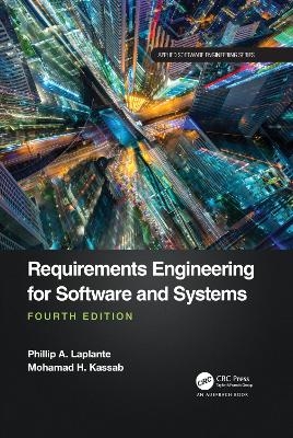 Requirements Engineering for Software and Systems - Phillip A. Laplante, Mohamad Kassab