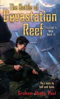 Helfort's War Book 3: The Battle of Devastation Reef - Graham Sharp Paul