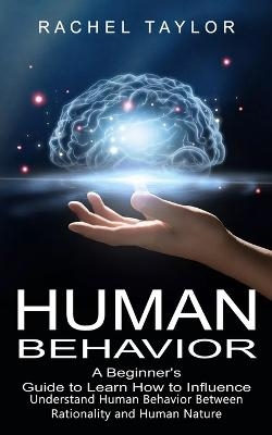 Human Behavior - Rachel Taylor