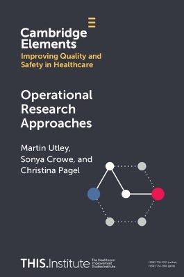 Operational Research Approaches - Martin Utley, Sonya Crowe, Christina Pagel
