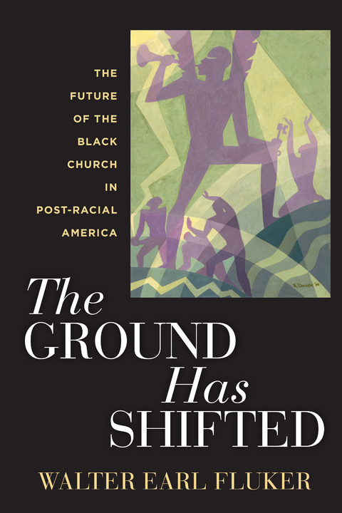 Ground Has Shifted -  Walter Earl Fluker