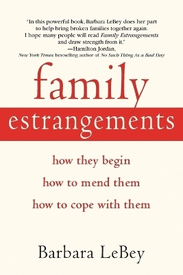 Family Estrangements - Barbara Lebey