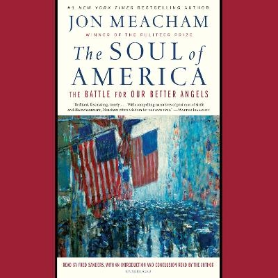 The Soul of America - Jon Meacham