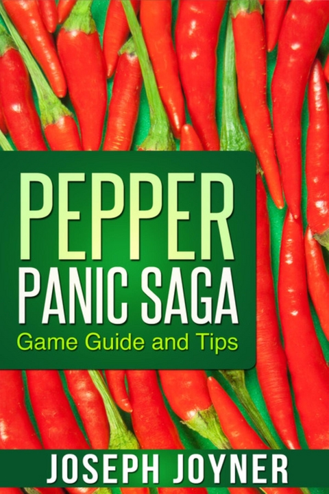 Pepper Panic Saga Game Guide and Tips -  Joyner Joseph