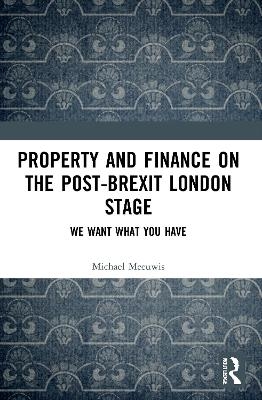 Property and Finance on the Post-Brexit London Stage - Michael Meeuwis