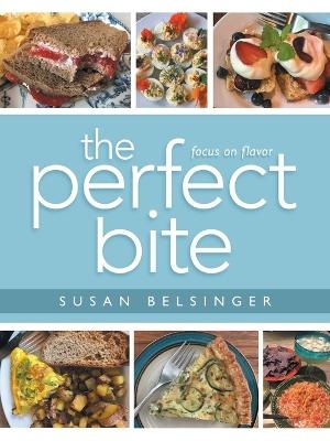 The Perfect Bite - Susan Belsinger