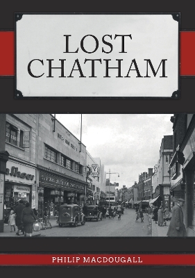 Lost Chatham - Philip MacDougall