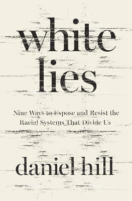 White Lies - Daniel Hill
