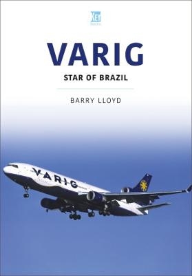 Varig: Star of Brazil - Barry Lloyd