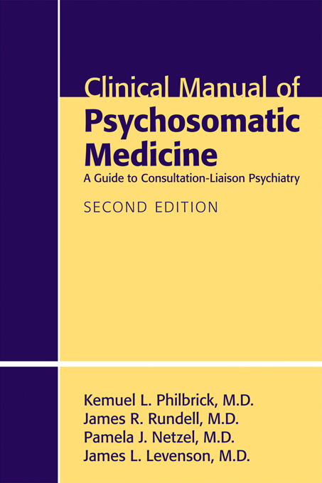 Clinical Manual of Psychosomatic Medicine -  James L. Levenson,  Pamela J. Netzel,  Kemuel L. Philbrick,  James R. Rundell